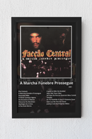 Quadro Facção Central - A Marcha Funebre Prosegue